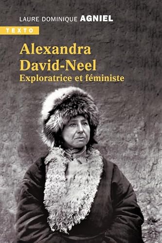 Alexandra David Neel: Exploratrice et féministe von TALLANDIER