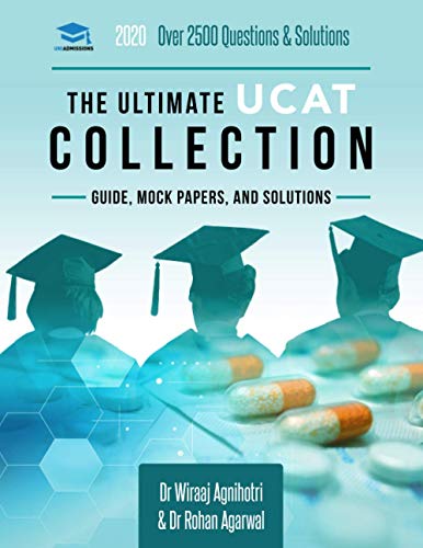 The Ultimate UCAT Collection: 3 Books In One, 2,650 Practice Questions, Fully Worked Solutions, Includes 6 Mock Papers, 2019 Edition, UniAdmissions