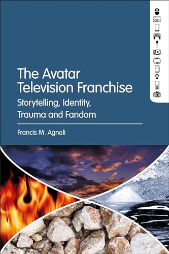 Avatar Television Franchise, The: Storytelling, Identity, Trauma, and Fandom