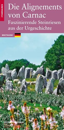 Les Alignements de Carnac (allemand): Un paysage de pierres dressées préhistoriques