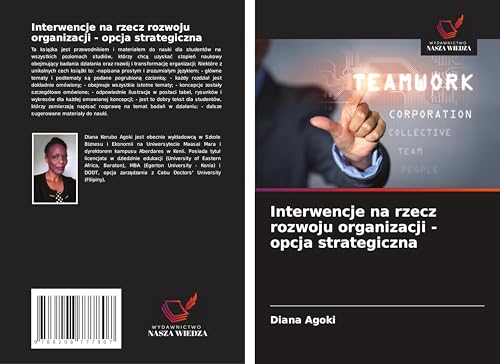 Interwencje na rzecz rozwoju organizacji - opcja strategiczna: DE von Wydawnictwo Nasza Wiedza