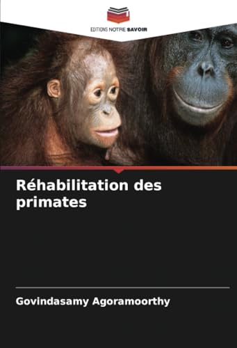 Réhabilitation des primates von Editions Notre Savoir