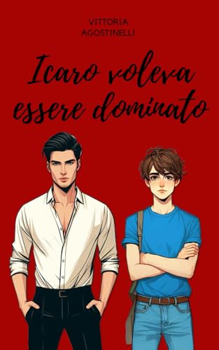 Icaro voleva essere dominato von Independently published