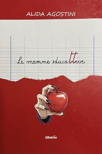 Le mamme educaTTive (Nuove voci. Strade) von Gruppo Albatros Il Filo