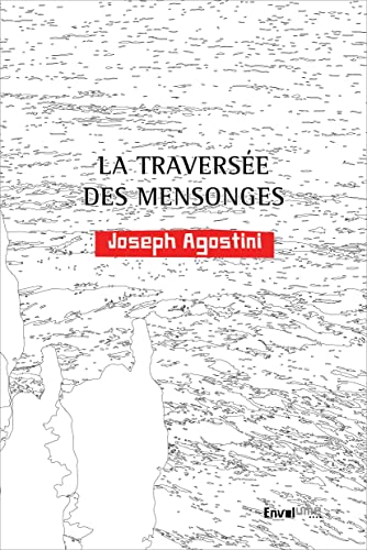 La traversée des mensonges von ENVOLUME