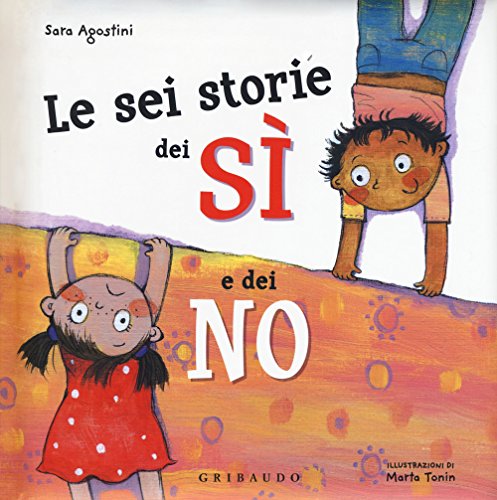 Le sei storie dei sì e dei no (Quante storie)