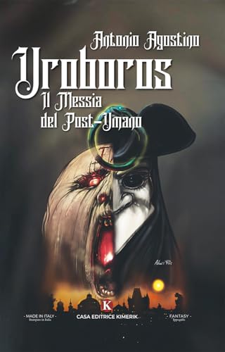 Uroboros. Il messia del post-umano (L' Ippogrifo) von Kimerik