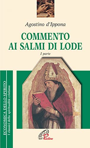 Commento ai Salmi di lode (Economica dello spirito, Band 18) von Paoline Editoriale Libri