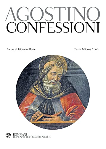 Le confessioni. Testo latino a fronte (Il pensiero occidentale) von Bompiani