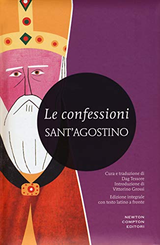 Le confessioni. Testo latino a fronte. Ediz. integrale (I MiniMammut) von Newton Compton