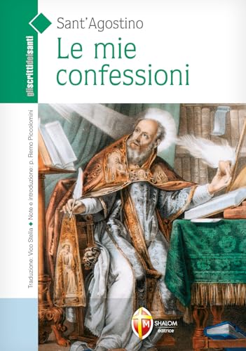 Le mie confessioni (Gli scritti dei santi) von Editrice Shalom