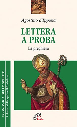 Lettera a Proba. La preghiera (Economica dello spirito, Band 20) von Paoline Editoriale Libri