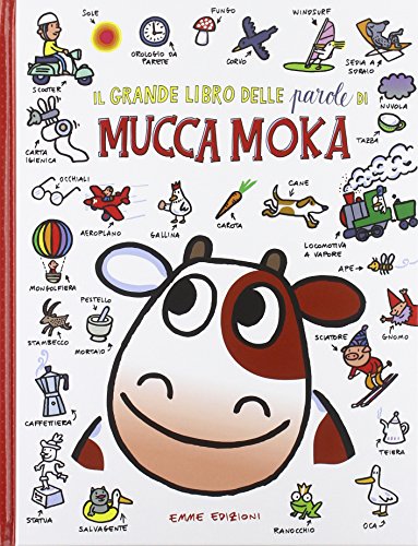 IL grande libro delle parole della Mucca Moka von Emme Edizioni