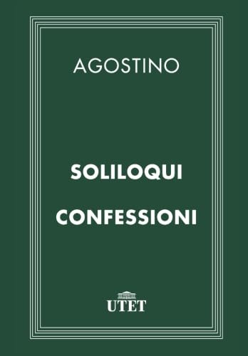 Soliloqui/Confessioni Soliloqui/Confessioni von Utet