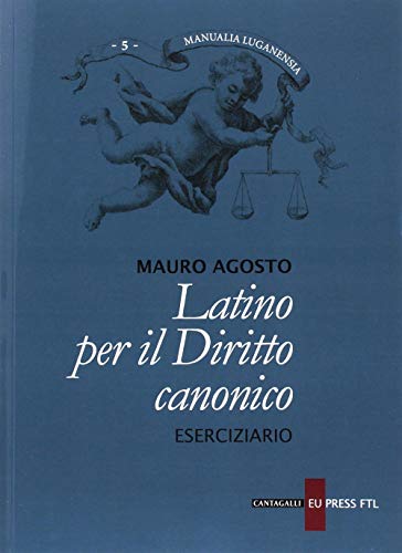 LATINO PER IL DIRITTO CANONICO von Cantagalli
