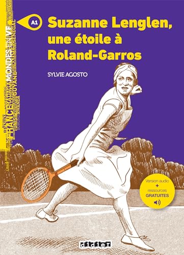 Mondes en VF - Suzanne Lenglen, une étoile à Roland Garros - Niv. A1 - Livre + MP3 von DIDIER