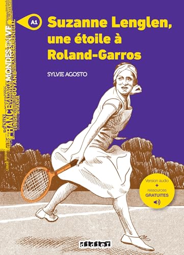 Mondes en VF - Suzanne Lenglen, une étoile à Roland Garros - Niv. A1 - Livre + MP3 von DIDIER