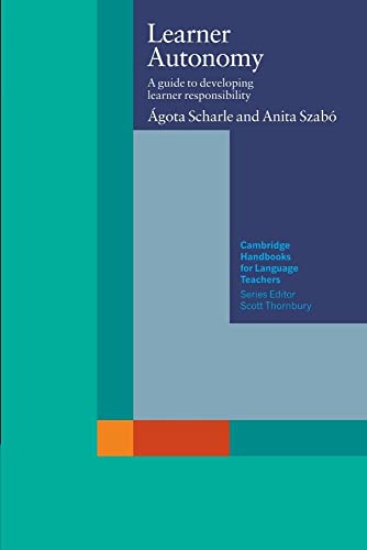 Learner Autonomy: A Guide to Developing Learner Responsibility (Cambridge Handbooks for Language Teachers) von Cambridge University Press
