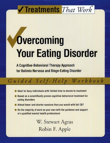 Overcoming Your Eating Disorder: A Cognitive-Behavioral Therapy Approach for Bulimia Nervosa and Binge-Eating Disorder, Guided Self Help Workbook (Treatments That Work) von OUP USA