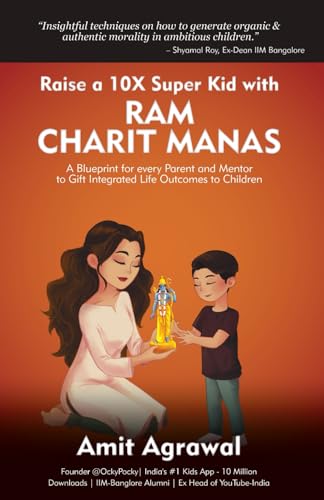 Raise a 10X Super Kid with Ram Charit Manas: A Blueprint for Every Parent and Mentor to Gift Integrated Life Outcomes to Children von Gurucool Publishing