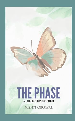 THE PHASE: A COLLECTION OF POEMS