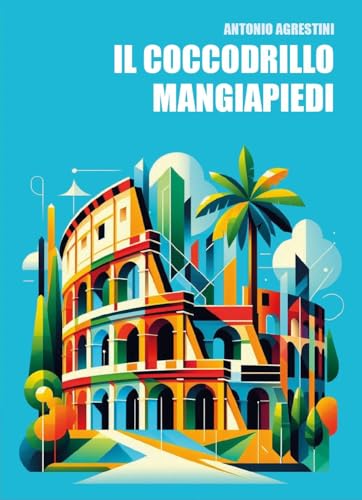 Il coccodrillo mangiapiedi von Youcanprint