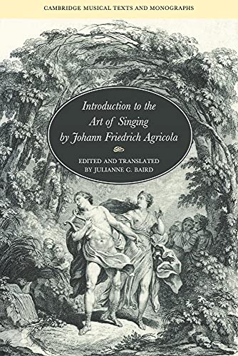 Intro to Art of Singing by Johann (Cambridge Musical Texts and Monographs) von Cambridge University Press