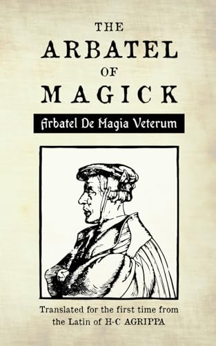 Arbatel of Magick: De Magia Veterum
