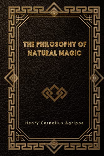 The Philosophy of Natural Magic