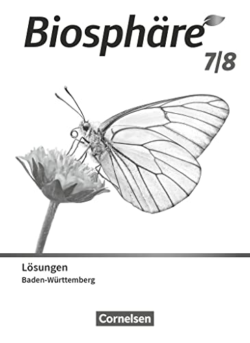 Biosphäre Sekundarstufe I - Gymnasium Baden-Württemberg 2022 - 7./8. Schuljahr: Lösungen zum Schulbuch