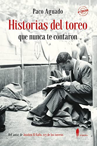 Historias del toreo que nunca te contaron (el paseo memoria, Band 23)