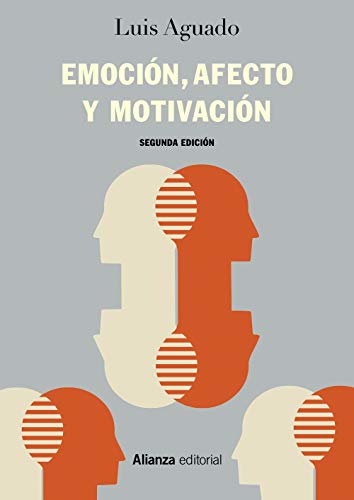 Emoción, afecto y motivación : un enfoque de procesos (El libro universitario - Manuales) von Alianza