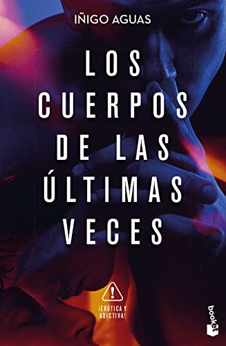 Los cuerpos de las últimas veces: Los cuerpos 2 (Novela, Band 2)