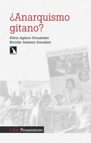 ¿Anarquismo gitano? (Investigación y Debate, Band 440)