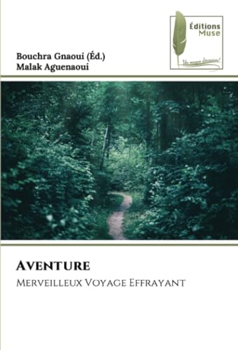 Aventure: Merveilleux Voyage Effrayant von Éditions Muse