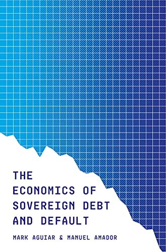The Economics of Sovereign Debt and Default (CREI Lectures in Macroeconomics)