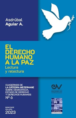 EL DERECHO HUMANO A LA PAZ. Lectura y relectura von FUNDACIÓN EDITORIAL JURIDICA VENEZOLANA