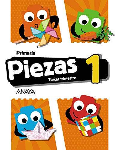 Piezas 1. Tercer trimestre. (Pieza a Pieza) von ANAYA EDUCACIÓN