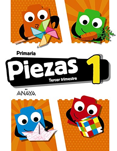Piezas 1. Tercer trimestre. (Pieza a Pieza) von ANAYA EDUCACIÓN