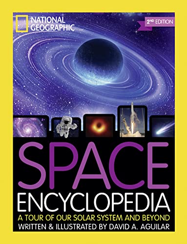 Space Encyclopedia, 2nd Edition: A Tour of Our Solar System and Beyond von National Geographic
