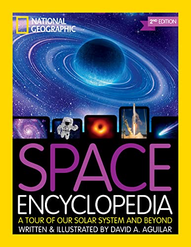 National Geographic Kids Space Encyclopedia, 2nd Edition: A Tour of Our Solar System and Beyond von National Geographic
