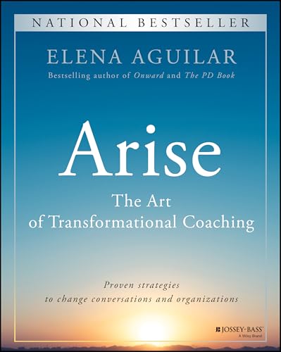Arise: The Art of Transformational Coaching von Jossey-Bass