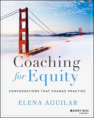 Coaching for Equity: Conversations That Change Practice von JOSSEY-BASS