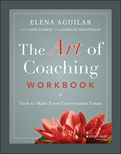 The Art of Coaching Workbook: Tools to Make Every Conversation Count von JOSSEY-BASS
