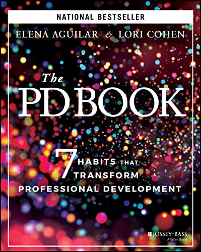 The PD Book: 7 Habits that Transform Professional Development von Jossey-Bass