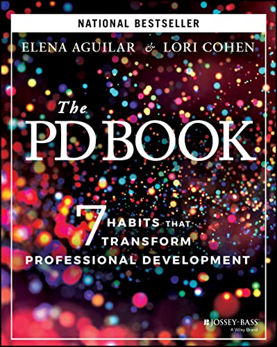 The PD Book: 7 Habits that Transform Professional Development von JOSSEY-BASS