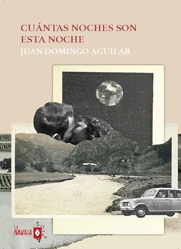 Cuántas noches son esta noche von La Navaja Suiza Editores
