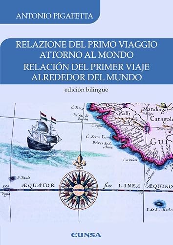 Relación del primer viaje alrededor del mundo: Edición bilingüe (Fuera de Colección) von EDICIONES UNIVERSIDAD DE NAVARRA, S.A.