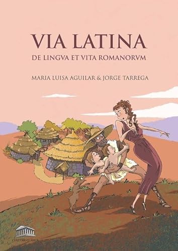 Via Latina: De lingua et vita Romanorum