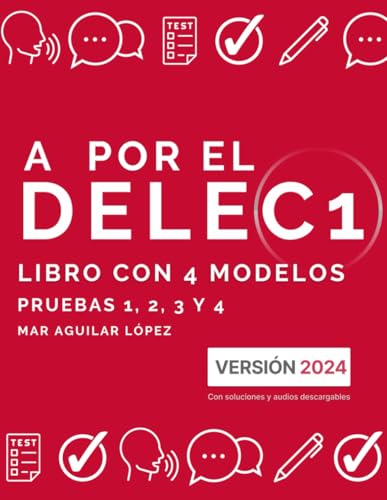 A por el DELE C1: Libro con 4 modelos (Examen de español DELE)